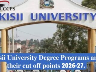 𝐊𝐢𝐬𝐢𝐢 𝐔𝐧𝐢𝐯𝐞𝐫𝐬𝐢𝐭𝐲 𝐃𝐞𝐠𝐫𝐞𝐞 𝐏𝐫𝐨𝐠𝐫𝐚𝐦𝐬 𝐚𝐧𝐝 𝐭𝐡𝐞𝐢𝐫 𝐜𝐮𝐭 𝐨𝐟𝐟 𝐩𝐨𝐢𝐧𝐭𝐬 2026-2027