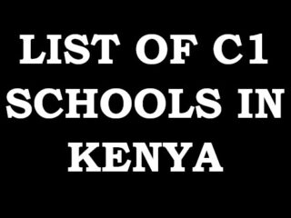 List of C1 Schools in Kenya per county