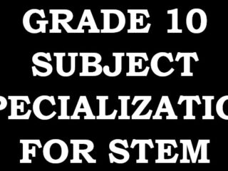 Grade 10 subject specialization (STEM) and associated degrees