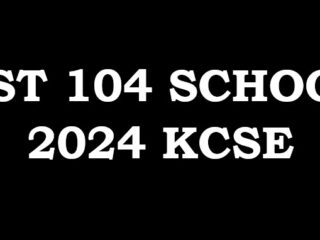 Top 104 best schools in 2024 KCSE